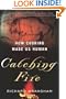 Catching Fire: How Cooking Made Us Human