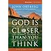 God Is Closer Than You Think Participant's Guide: This Can Be the Greatest Moment of Your Life Because This Moment is the Place Where You Can Meet God (ZondervanGroupware™ Small Group Edition)