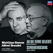 Schwanengesang / An die Ferne Geliebte