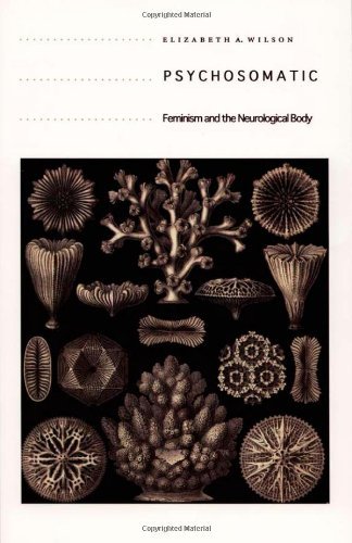 Psychosomatic: Feminism and the Neurological Body