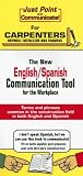 Just Point and Communicate for Carpenters, Drywall Installers and Framers: The New English/Spanish Communication Tool for the Workplace (Just Point and Communicate!)