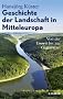 Geschichte der Landschaft in Mitteleuropa: Von der Eiszeit bis zur Gegenwart
