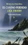 Camino Perdido, El (Spanish Edition)