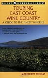 Touring East Coast Wine Wine Country)