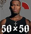 50 X 50: 50 Cent in His Own Words