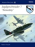 Jagdgeschwader 7 Nowotny (Aviation Elite Units)