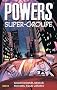 Powers, Tome 4 : Super-groupe