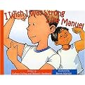 I Wish I Was Strong Like Manuel (Hardcover)