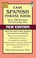 Easy Spanish Phrase Book NEW EDITION: Over 700 Phrases for Everyday Use (Dover Language Guides Spanish)