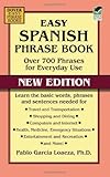 Easy Spanish Phrase Book NEW EDITION: Over 700 Phrases for Everyday Use (Dover Language Guides Spanish)