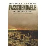 Passchendaele: The Untold Story (Yale Nota Bene)by Robin Prior