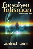 Forsaken Talisman: Talisman Bay Series, Book 2