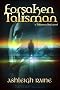 Forsaken Talisman: Talisman Bay, Book 2