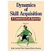 Dynamics of Skill Acquisition: A Constraints-Led Approach (Hardcover Book)