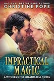 Impractical Magic (The Witches of Cleopatra Hill Book 8)