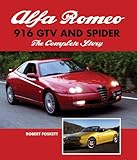 Alfa Romeo 916 GTV and Spider: The Complete Story