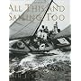 All This and Sailing, Too (Maritime) by Olin Stephens