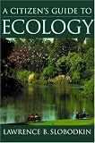 A Citizen`s Guide to Ecology