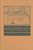 Henri Bergson and British Modernism