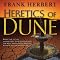 Heretics of Dune: Dune Chronicles, Book 5