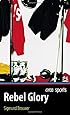 Rebel Glory (Orca Sports)