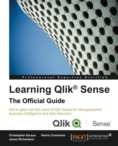 Learning Qlik Sense: The Official Guide by Christopher Ilacqua (2015-02-14)