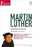 Martin Luther: Gesammelte Werke