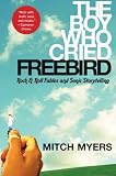 The Boy Who Cried Freebird: Rock & Roll Fables and Sonic Storytelling