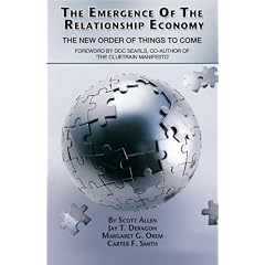 The Emergence of The Relationship Economy: The New Order of Things to Come