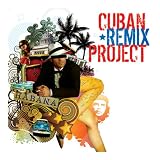 Review Various Artists  / Cuban Remix Project