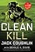 Clean Kill: A Sniper Novel