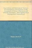 Gay, lesbian, and heterosexual teachers : an investigation of acceptance of self, acceptance of others, affectional and lifestyle orientation : their rightful place