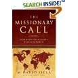 The Missionary Call: Find Your Place in God's Plan For the World by  M. David Sills