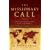 The Missionary Call: Find Your Place in God's Plan For the World