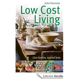 Low-Cost Living: Live Better, Spend Less