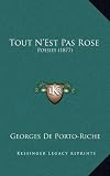 Tout N'Est Pas Rose: Poesies (1877)