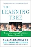 The learning tree : overcoming learning disabilities from the ground up