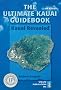 The Ultimate Kauai Guidebook: Kauai Revealed