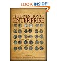 The Invention of Enterprise: Entrepreneurship from Ancient Mesopotamia to Modern Times (The Kauffman Foundation Series on Innovation and Entrepreneurship)