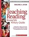 Teaching Reading Beyond the Primary Grades: A Blueprint for Helping Intermediate Stud...