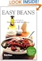 Easy Beans: Fast and Delicious Bean, Pea, and Lentil Recipes, Second Edition