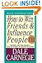 How to Win Friends and Influence People