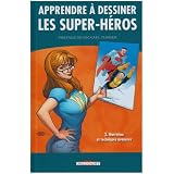 Apprendre � dessiner les super-h�ros, Tome 2 : Narration et techniques avanc�espar Joe Kubert