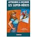 Apprendre � dessiner les super-h�ros, Tome 2 : Narration et techniques avanc�es