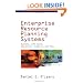 Enterprise Resource Planning Systems: Systems, Life Cycle, Electronic Commerce, and Risk