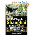 F�nf Tage in Shanghai