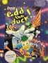 Edd the Duck!