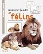 Dessiner et peindre les f�lins