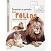 Dessiner et peindre les f�lins