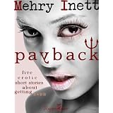 Payback: erotic short stories about getting evenby Mehry Inett